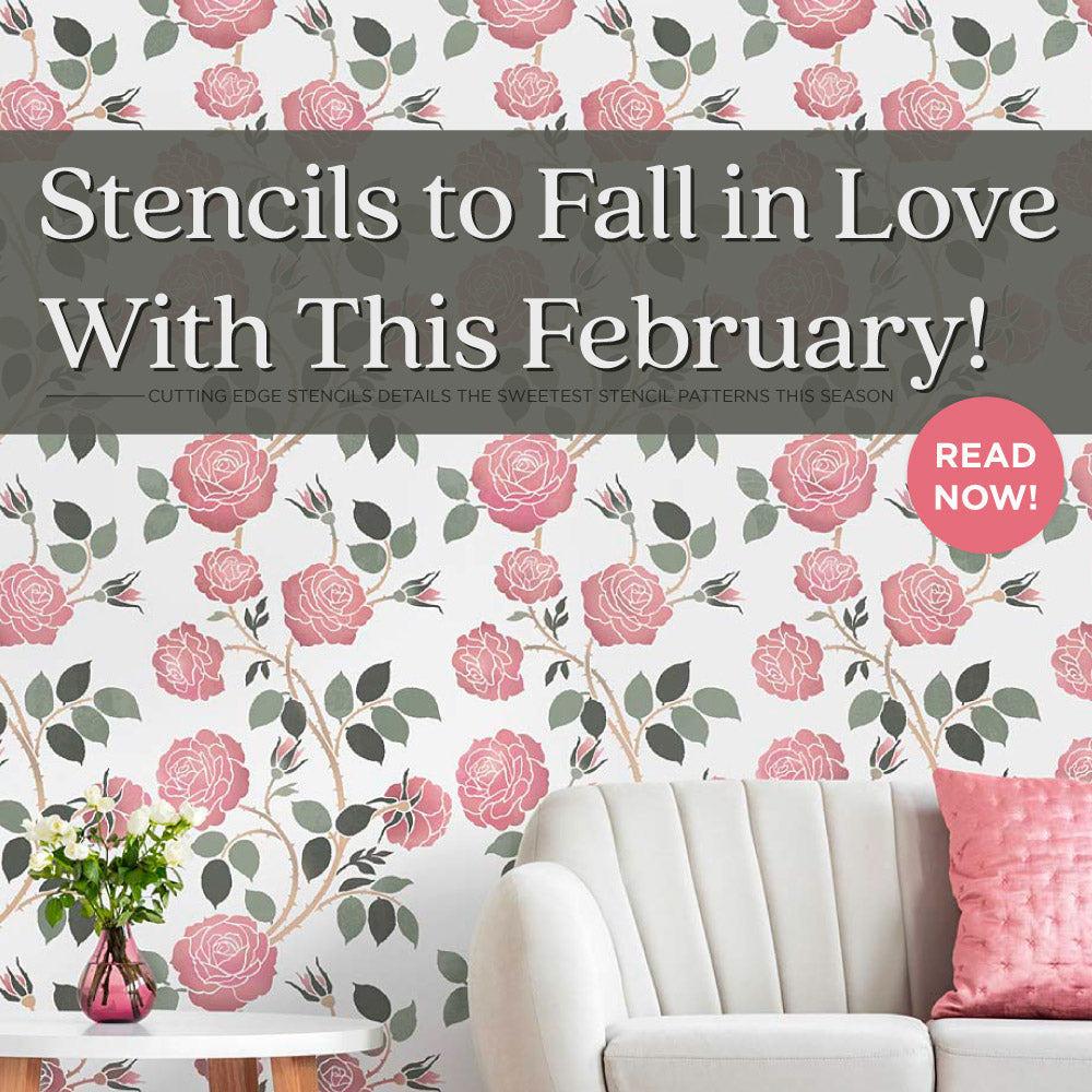 stencils to love in february featuring the wild roses wall stencil