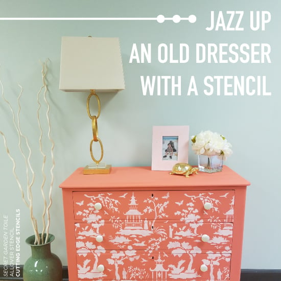 Jazz Up An Old Dresser Using A Chinoiserie Stencil Stencil Stories