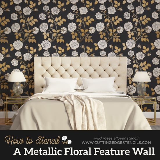 How to Stencil a Metallic Floral Feature Wall