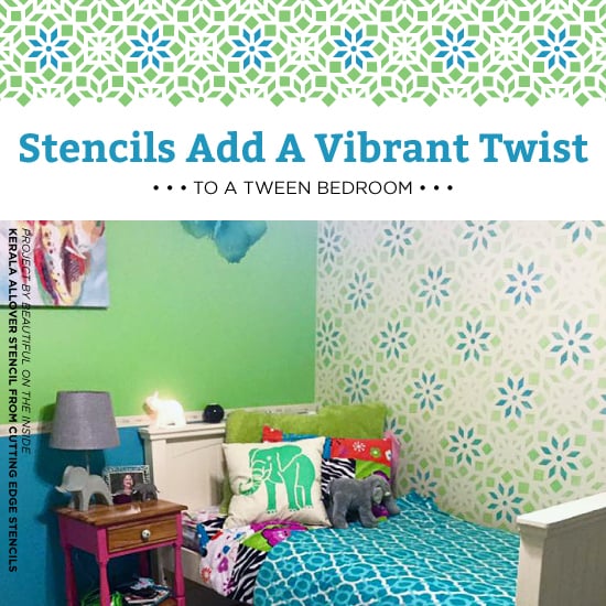 Stencils Add A Vibrant Twist To A Tween Bedroom